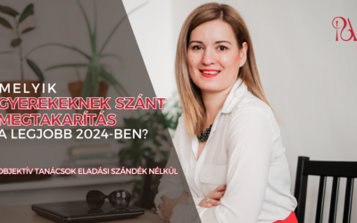 Melyik gyerekcélú megtakarítás a legjobb 2024-ben? Objektív tanácsok eladási szándék nélkül