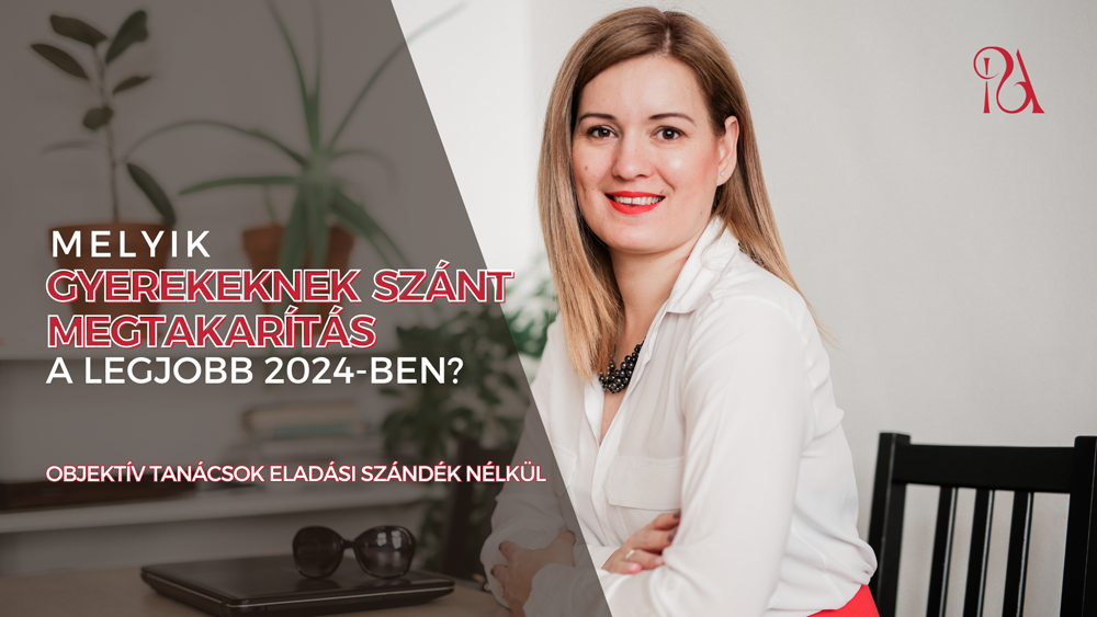 Melyik gyerekcélú megtakarítás a legjobb 2024-ben? Objektív tanácsok eladási szándék nélkül